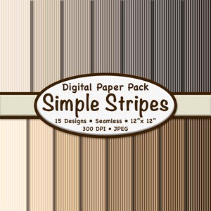 Puede incluir: Paquete de papel digital con rayas verticales en varios tonos de marrón y beige. La imagen incluye el texto "Simple Stripes", "15 Designs", "Seamless", "12"x 12", "300 DPI" y "JPEG".
