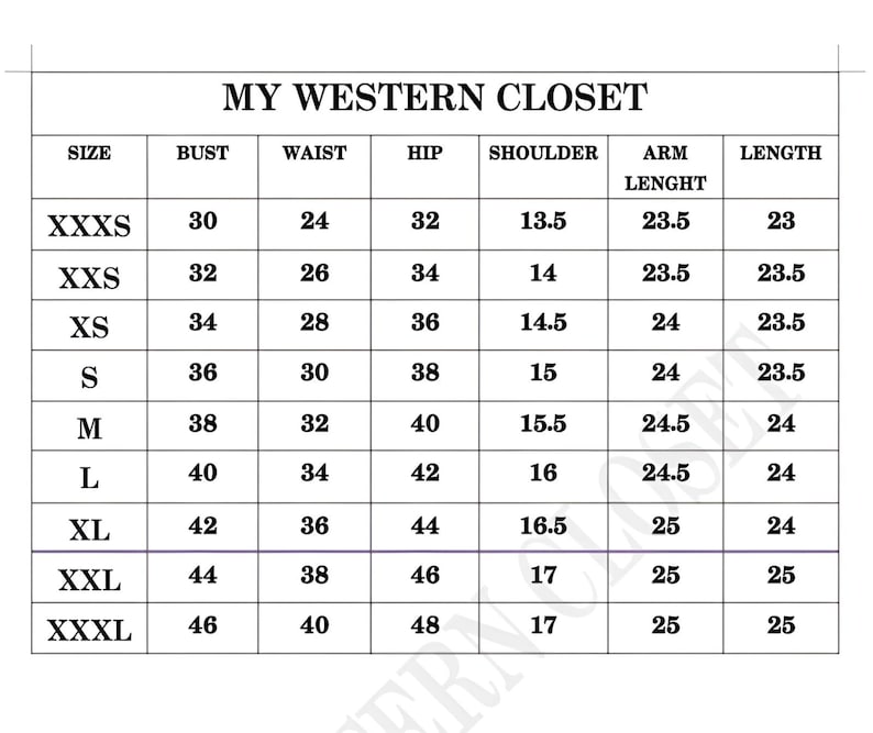 May include: A size chart from "MY WESTERN CLOSET" with measurements in inches. The chart includes sizes XXXS to XXXL, detailing bust, waist, hip, shoulder, arm length, and length measurements for each size. The chart is on a white background.
