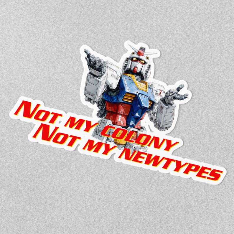 Sticker vinyle Gundam « Not My Colony » image 1