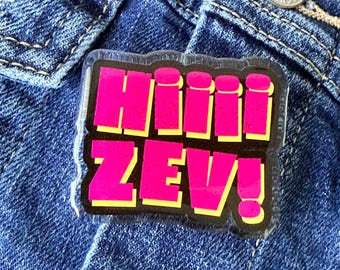 Hi Zev! , Dungeon Crawler Carl Acrylic Pin
