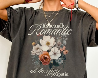 Isn't it Romantic Floral Graphic Comfort Colors T-Shirt, Vintage Style