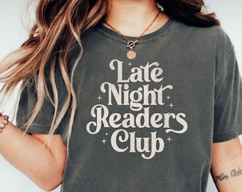 Late Night Readers Club Comfort Colors Tee, Book Lover Gift, Cozy Reader Shirt