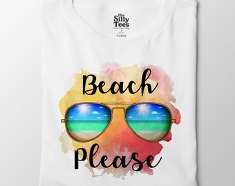 Beach Please Shirt, Funny Summer Sunglasses Tee, Ocean Vacation T-Shirt for Beach Lovers