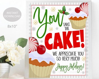 Christmas CupCake Sign, You take the Cake, School Pto pta thank you Gift, Nurse Teacher Staff Holiday Appreciation Decor, INSTANT DOWNLOAD