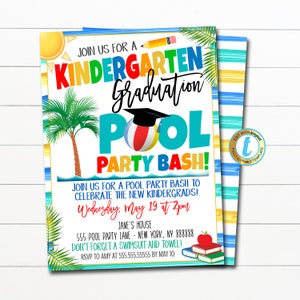 May include: A colorful invitation for a kindergarten graduation pool party. The invitation features a graduation cap on a beach ball, palm trees, and the text "Kindergarten Graduation Pool Party Bash!"  Join us for a pool party bash to celebrate the new kindergrads! Wednesday, May 19 at 2pm. Jane's House 555 Pool Party Lane - New York, NY 888888 Don't forget a swimsuit and towel! RSVP to Amy at 555.555.55555 by May 10.