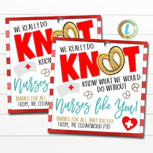 Pretzel Gift Tag, National Nurses Appreciation Week Gift, Do Knot Know What We&#39;d Do Without You, Medical Staff Thank You, Editable Template