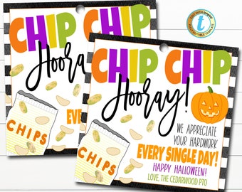 Halloween Chips Thank You Gift Tags, Appreciation Teacher Staff Nurse, Chip Chip Hooray Thanks for All You Do Each Day DIY Editable Template