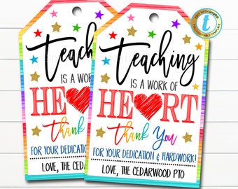 Teacher Thank You Gift Tags, Teaching is a Work of Heart, Teacher Appreciation Week, Valentine's Day, School pto pta DIY Editable Template