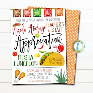 Fiesta Appreciation Invitation, Nacho Average Mexican Luncheon Teacher Staff Nurse Employee Appreciation Week, School Pto, Editable Template