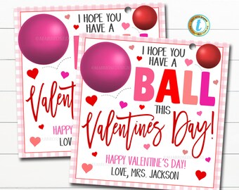 May include: Pink and red Valentine's Day card with a pink ball and the text "I hope you have a ball this Valentine's Day! Happy Valentine's Day! Love, Mrs. Jackson"
