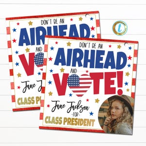 Stem op mij tag, verkiezingscampagne schoolklasstemming, klaspresident, Homecoming Queen Don't Be an Airhead en stem, Candy Favor BEWERKBAAR