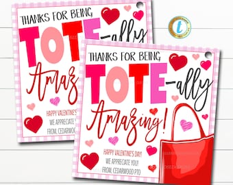Valentine Tote Bag Gift Tag, School pto pta Thanks for being tote-ally amazing, Winter Appreciation Gift, Staff Employee, Editable Template