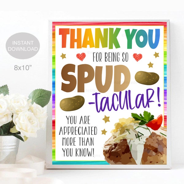 Baked Potato Bar Appreciation Sign, Thanks for being Spud-tacular, Nurse School Staff Teacher Appreciation Week Lunch Decor INSTANT DOWNLOAD