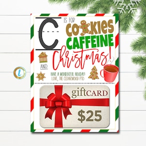Porte-carte-cadeau de professeur de Noël, C est pour la caféine et le café, étiquette de vacances de biscuit d'appréciation de professeur, modèle modifiable de merci DIY