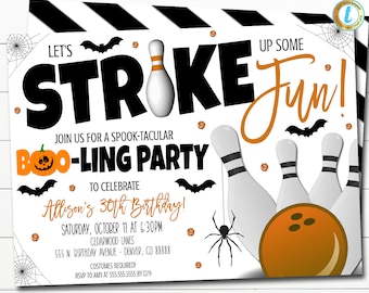 May include: A Halloween-themed bowling party invitation with black and orange accents. The invitation features a bowling pin, bowling ball, bats, and a spider. The text reads "Let's Strike Up Some Fun!" and "Boo-ling Party".