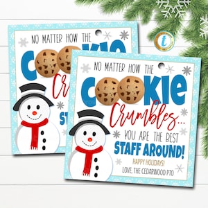 Holiday Cookie Thank You Gift Tags, Christmas Teacher Staff Nurse, No Matter How the Cookie Crumbles You&#39;re the Best, DIY Editable Template