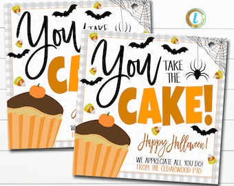 Halloween Cake Gift Tag, You Take the Cake! Teacher Staff Employee Appreciation Bakery Thank You Tag, School Pto Pta DIY Editable Template