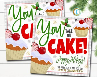 Christmas Cake Gift Tag, You Take the Cake! Teacher Staff Employee Appreciation Bakery Thank You Tag, School Pto Pta DIY Editable Template