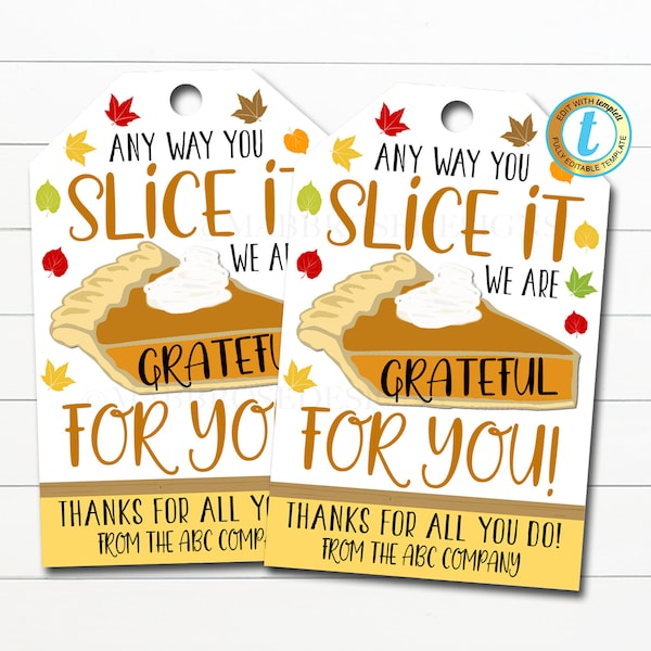 Thanksgiving Gift Tags, Grateful For You Pumpkin Pie Label, Fall Staff Teacher Volunteer Nurse Gift, Printable Bakery, DIY Editable Template