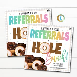 Donut Realtor Pop By Tag, Appreciate Referrals a Hole Bunch, Small Business Marketing Banking Mortgage Client Printable, Editable Template