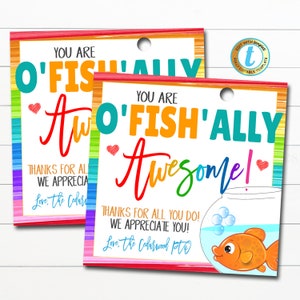 Étiquettes cadeaux Goldfish, O'fish'ally Awesome, semaine d'appréciation des enseignants, carte de remerciement, employé infirmier, école Pto Pta, modèle modifiable