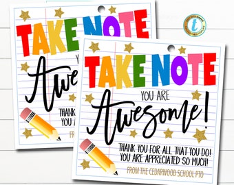 May include: Two printable teacher appreciation tags with a rainbow colored "Take Note" and "You Are Awesome!" text. The tags have a gold glitter background and a pencil graphic.