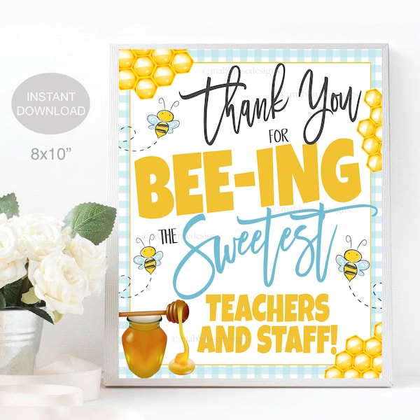 Bee Theme Teacher Appreciation Sign, Honey Bee Thank You Sign, Staff School Appreciation Week You're the Sweetest Treat Thank You Printable