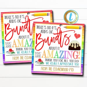 Teacher Bundt Cake Gift Tag, No ifs ands or Bundts you're amazing, School Pto pta thank you Gift, Appreciation Week DIY Editable Template