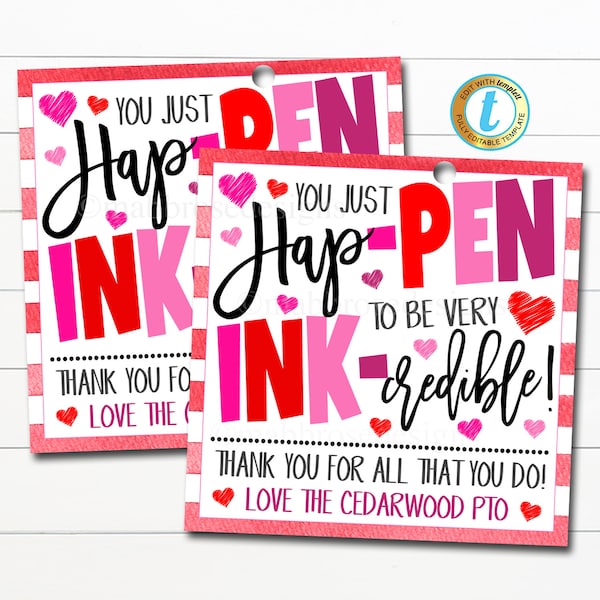 Valentine's Day Pen Thank You Gift Tags, Hap-pen to Be Ink-credible, Teacher Staff Gift Tag, School Supples, Pto Pta DIY Editable Template