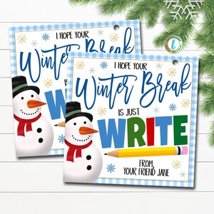 Winter Pencil Gift Tags, Hope your Winter Break is just write Gift Tag, Classroom School Student Teacher Holiday Favor Tag Editable Template