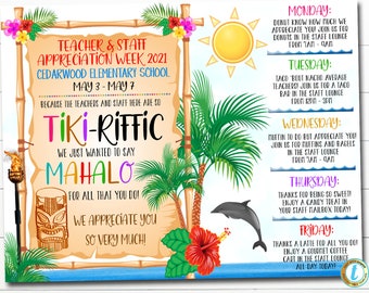 May include: A colorful printable sign with a tropical theme for teacher and staff appreciation week. The sign features a tiki hut, palm trees, a dolphin, and a hibiscus flower. The text reads "Teacher & Staff Appreciation Week 2021 Cedarwood Elementary School May 3 - May 7 Because the teachers and staff here are so Tiki-Riffific We just wanted to say Mahalo for all that you do! We appreciate you so very much!"  The sign also includes a daily schedule of events for the week, including donuts, tacos, muffins, candy, and coffee.