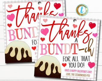 May include: Two Valentine's Day gift tags with a gray and white checkered border. The tags feature the words "thanks a BUNDT-ch" in red and pink, with a graphic of a bundt cake and hearts.