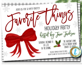 May include: Holiday party invitation with the text "Favorite Things" in red script. The invitation includes details like the date, time, and location, hosted by Jane Jackson. A red bow graphic and snowflakes decorate the invitation.