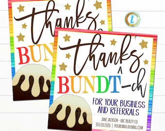 May include: Two colorful thank you tags with a bundt cake design. The tags feature a rainbow background with gold stars and the text "Thanks a Bundt-ch" and "For your business and referrals". The bottom of the tag includes contact information for Jane Jackson - ABC Realty Co.
