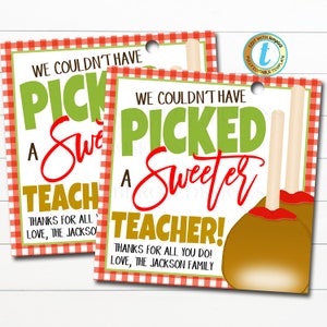 Teacher Gift Tags, Apple Couldn&#39;t have picked a sweeter Teacher Appreciation, Fall Staff School Pto Thank You Label, DIY Editable Template