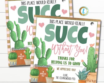 Succulent Gift Tag, This Place Would SUCC Without You, Staff Employee Appreciation Week, Office Company Boss Printable Plant Tag, EDITABLE