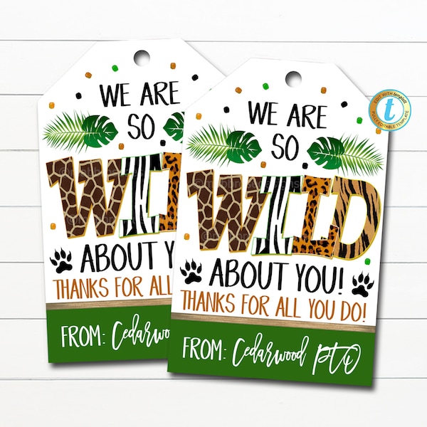 Wild About You Jungle Appreciation Gift Tag, School Teacher Appreciation Week Staff Employee Thank You Idea, Printable DIY Editable Template