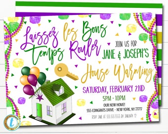 May include: A Mardi Gras themed housewarming invitation with a green, white, and purple color scheme. The invitation features a cartoon house with a key, balloons, and beads. The text reads "Laissez les bons temps rouler Jane & Joseph's House Warming Saturday, February 2nd 5PM - 10PM Our New Home! 555 Congrats Drive - New York, NY 77777 RSVP Jane at 555 555 5555 by January 12."