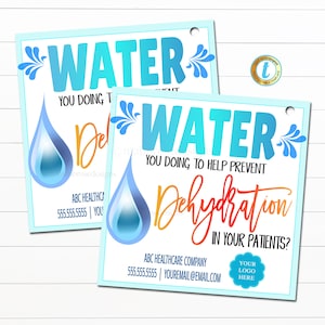May include: Two square signs with a light blue border. The word "WATER" is in large, turquoise letters at the top. Below, the text reads "YOU DOING TO HELP PREVENT Dehydration IN YOUR PATIENTS?" A blue water droplet graphic is featured.