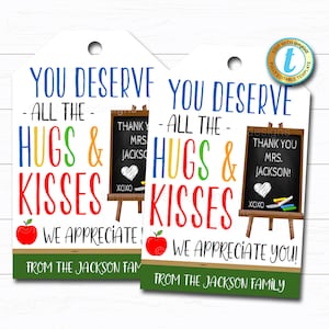 Teacher Gift Tags, You deserve all the hugs and kisses chocolate candy Teacher Appreciation week, Thank You Label, DIY Editable Template