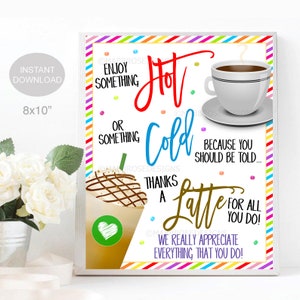 Printable Thanks a Latte Coffee PRINTABLE Sign, Thank You Staff Nurse Employee School Pto Teacher Appreciation Week, INSTANT DOWNLOAD