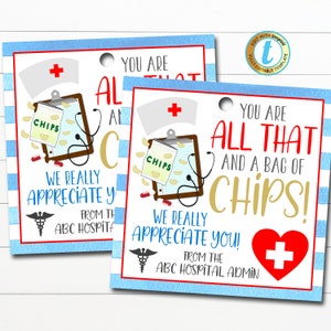 Nurse Appreciation Week Gift Tag, Thank You Frontlines Worker, Medical Hospital Staff, You&#39;re All That and a Bag of Chips, Editable Template