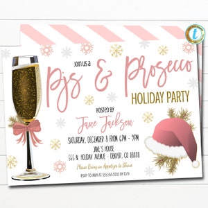 May include: A holiday party invitation with a pink and white striped background. The invitation features a champagne glass, Santa hat, and snowflakes. Text includes "PJs & Prosecco Holiday Party" and party details.