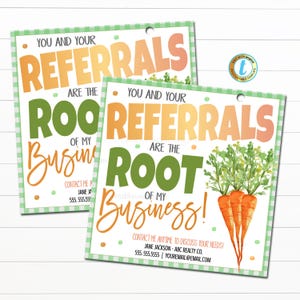 May include: Two green and orange business cards with a carrot and green leaf design. The text on the cards reads "You and your referrals are the root of my business!" with contact information for Jane Jackson.