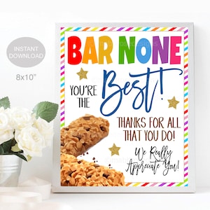 Granola Bar Sign, Teacher Staff Employee School Appreciation Week Gift, Bar None You Are The Best, Thank You Party Decor, INSTANT DOWNLOAD