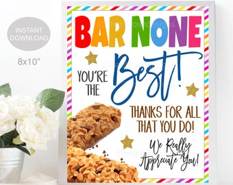 Granola Bar Sign, Teacher Staff Employee School Appreciation Week Gift, Bar None You Are The Best, Thank You Party Decor, INSTANT DOWNLOAD