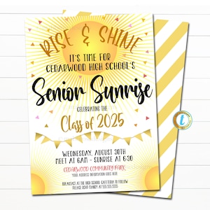 Könnte beinhalten: Eine gelbe und weiße Einladung mit einer Sonnengrafik und dem Text "Rise & Shine" und "Senior Sunrise" zur Feier der Klasse von 2025. Die Einladung enthält Datum und Uhrzeit der Veranstaltung, "Mittwoch, 30. August, Treffen um 6:00 Uhr - Sonnenaufgang um 6:30 Uhr, Cedarwood Community Park".