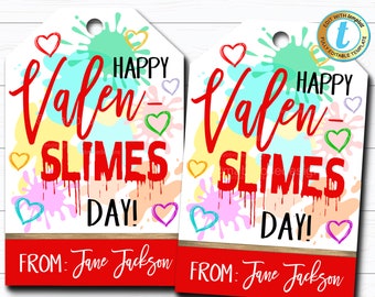 May include: Two printable Valentine's Day gift tags with a colorful paint splatter design. The tags say "Happy Valen-Slimes Day!" and "From: Jane Jackson".