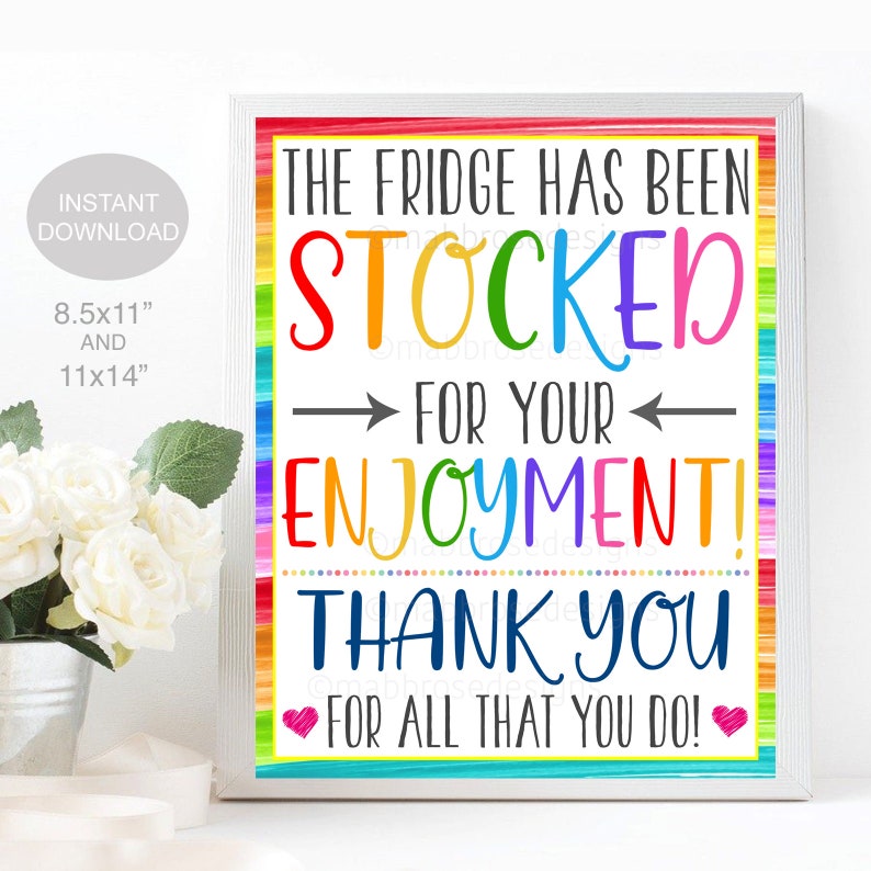 The Fridge Has Been Stocked For Your Enjoyment Sign, Appreciation Week, Teacher Lounge School Pto Pta Work Breakroom Party Digital Printable image 1