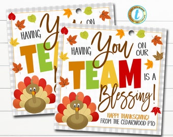 May include: Two printable Thanksgiving gift tags featuring a cartoon turkey and the text "Having you on our team is a blessing! Happy Thanksgiving! From the Cedarwood PTO."